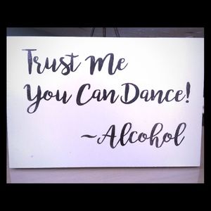 Trust Me You Can Dance Sign